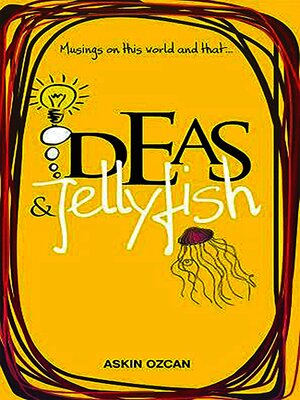 cover image of Musings On This World and That Ideas & Jellyfish